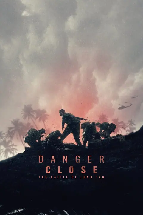 Danger Close The Battle of Long Tan สมรภูมิรบที่ลองเทียน