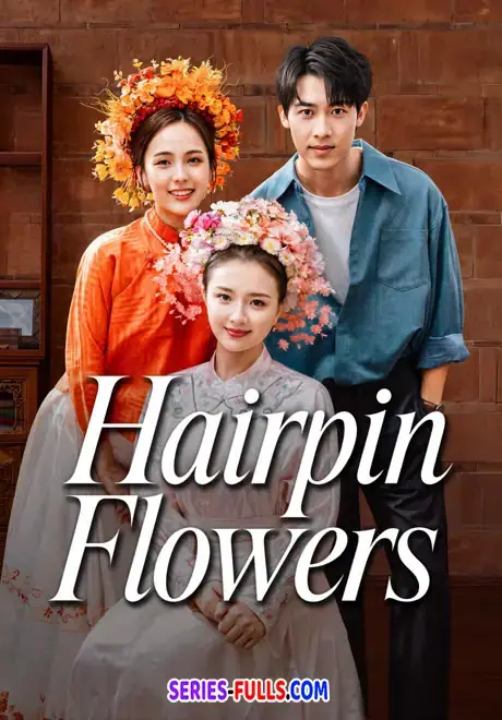 Hairpin Flowers วาสนารักปิ่นบุปผา