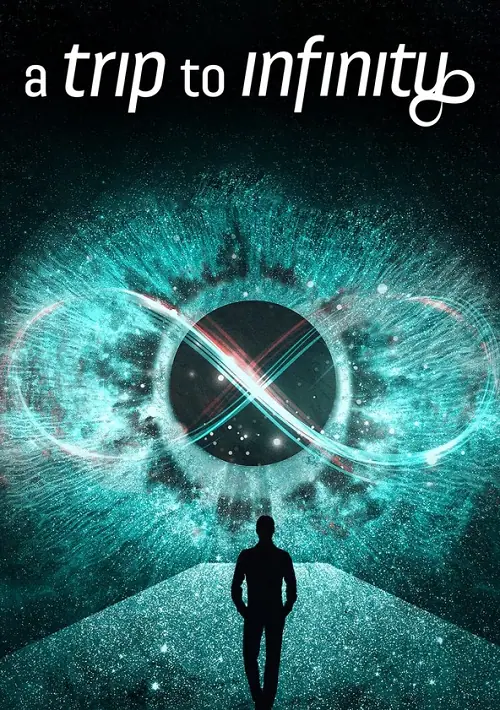 A Trip to Infinity การเดินทางสู่อินฟินิตี้