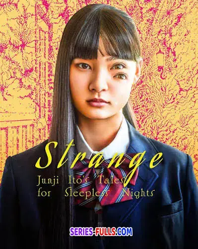 Strange: Junji Ito s Tales for Sleepless Nights