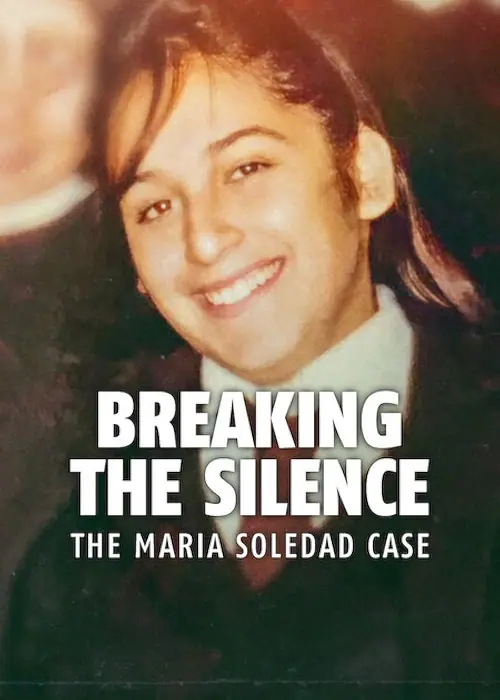 Breaking the Silence The Maria Soledad Case มาเรีย โซเลดัด ทำลายความเงียบ