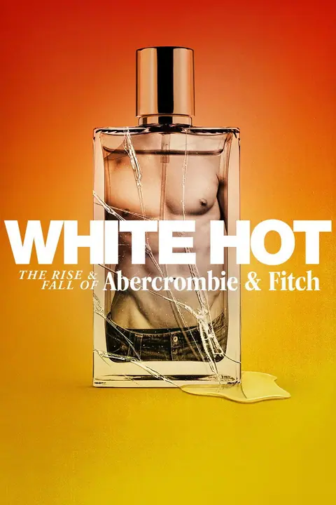 White Hot The Rise & Fall of Abercrombie & Fitch แบรนด์รุ่งสู่แบรนด์ร่วง