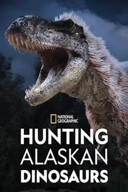 Hunting Alaskan Dinosaur’s