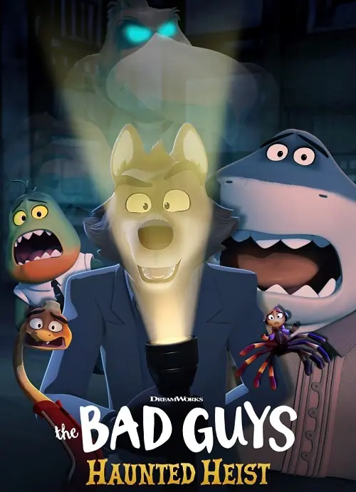 The Bad Guys Haunted Heist วายร้ายพันธุ์ดี ปล้นป่วนฮาโลวีน