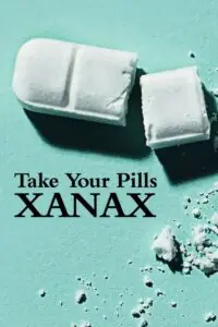 Take Your Pills Xanax