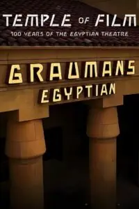 Temple of Film 100 Years of the Egyptian Theatre
