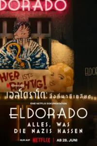 Eldorado Everything the Nazis Hate เอลโดราโด สิ่งที่นาซีเกลียด