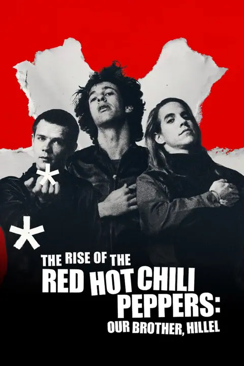 The Rise of the Red Hot Chili Peppers Our Brother, Hillel จุดกำเนิด Red Hot Chili Peppers แด่ฮิลเลล มือกีตาร์ของเรา