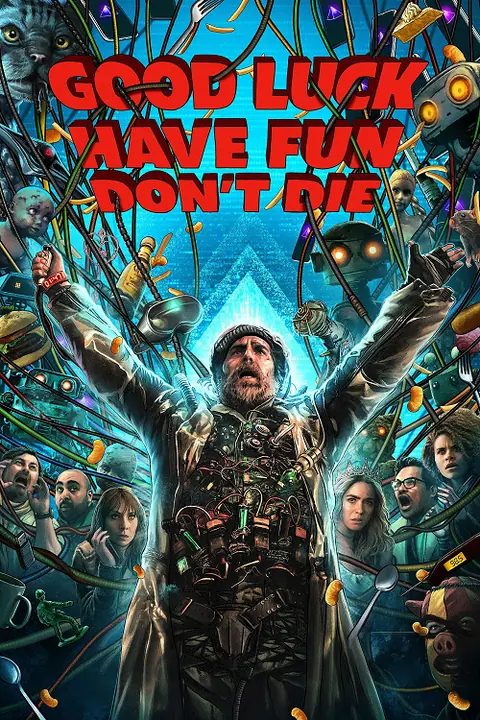 Good Luck Have Fun Don’t Die