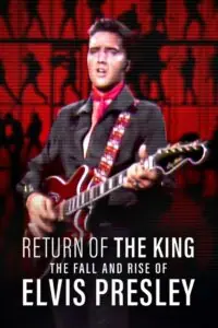 Return of the King The Fall and Rise of Elvis Presley ยุครุ่งเรืองและตกอับของเอลวิส เพรสลีย์