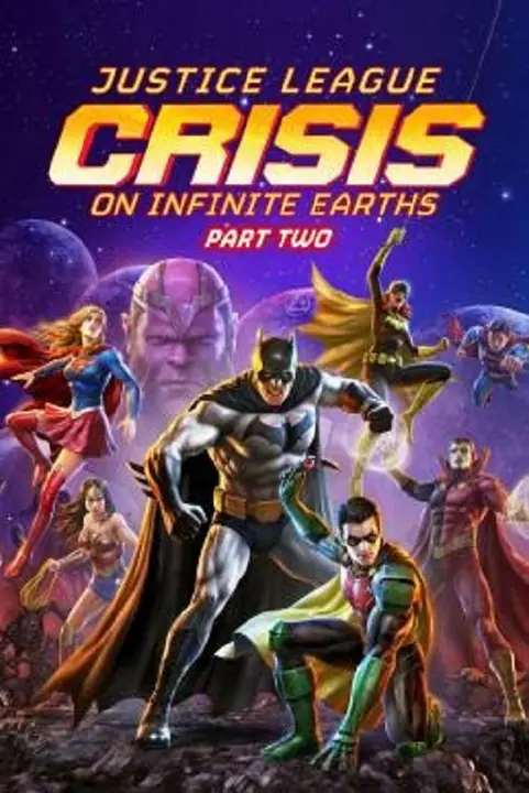 Justice League Crisis on Infinite Earths Part Two จัสติซ ลีก วิกฤติบนโลกที่ไม่สิ้นสุด