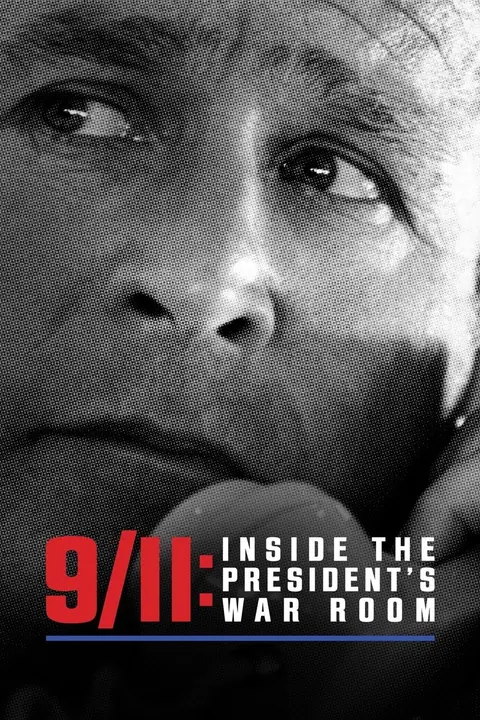 9/11 Inside the President’s War Room
