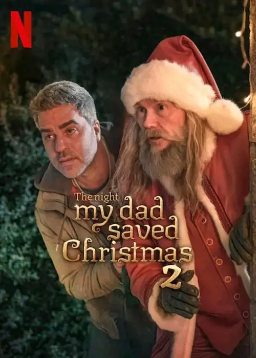 The Night My Dad Saved Christmas 2 พ่อหนูนี่แหละช่วยคริสต์มาสไว้ 2