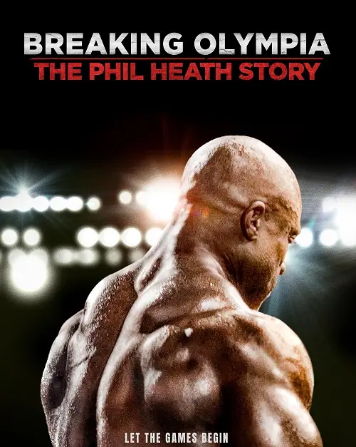 Breaking Olympia The Phil Heath Story