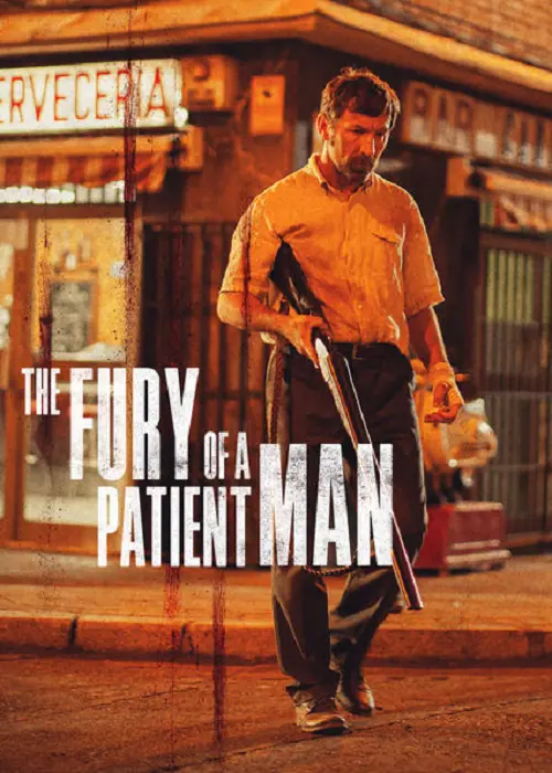 The Fury of a Patient Man คนเดือด แค้นทรหด