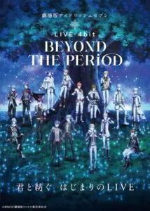 IDOLiSH7 Movie LIVE 4bit BEYOND THE PERiOD ไอดอลลิซเซเว่น เดอะมูฟวี่ ไลฟ์โฟบิท Day 1