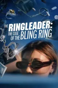 The Ringleader The Case of the Bling Ring