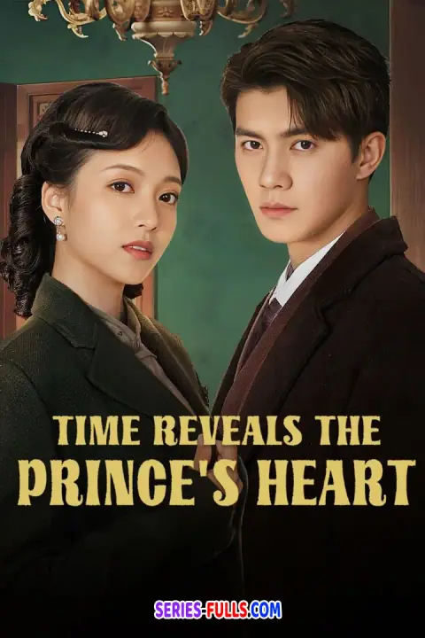 Time Reveals the Prince’s Heart