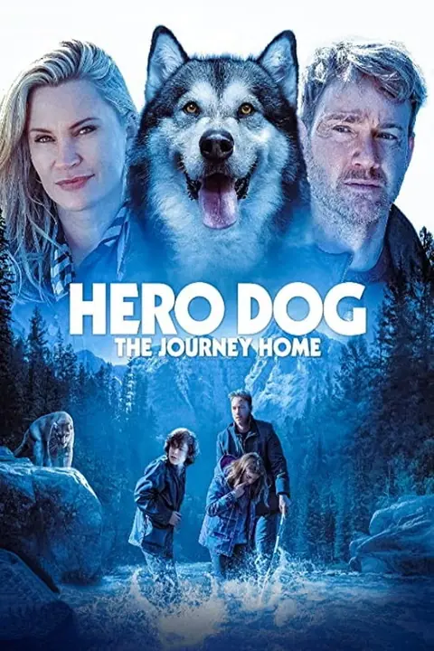 Against the Wild The Journey Home (Hero Dog The Journey Home)