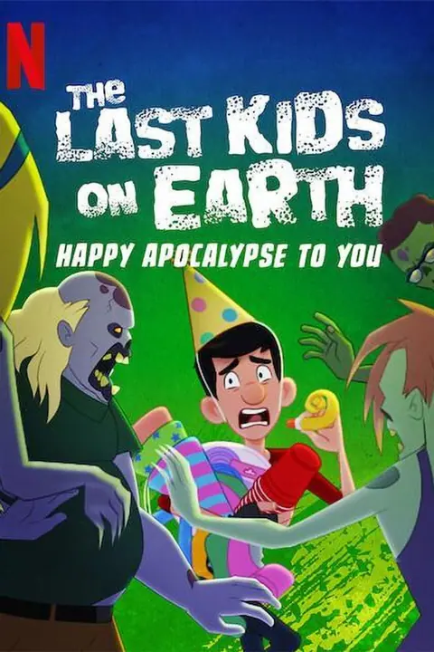 The Last Kids on Earth Happy Apocalypse to You สี่ซ่าท้าซอมบี้ สุขสันต์วันหลังโลกแตก