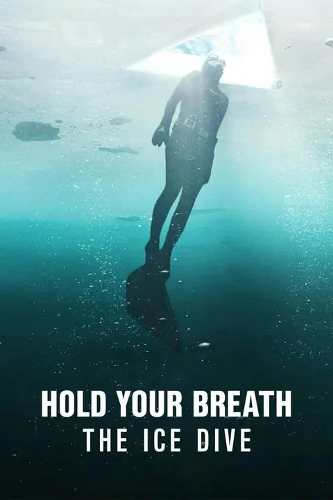 Hold Your Breath The Ice Dive กลั้นหายใจใต้น้ำแข็ง