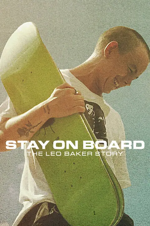 Stay on Board The Leo Baker Story