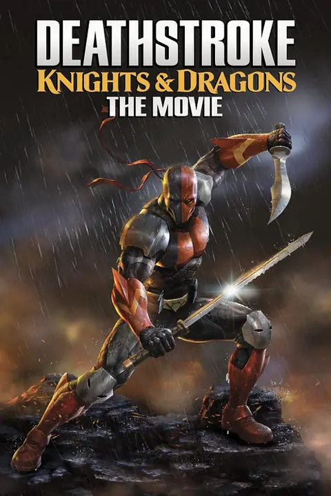 Deathstroke Knights and Dragons เดรสโตรก ตำนานอัศวินกับมังกร