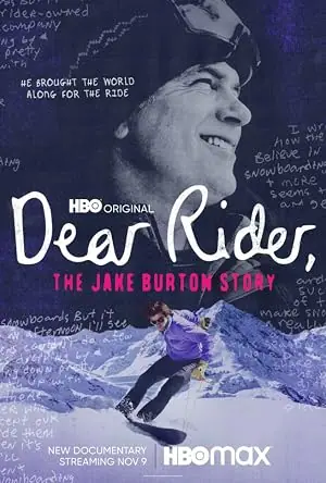 Dear Rider The Jake Burton Story ตำนานสโนว์บอร์ด หัวใจแกร่ง