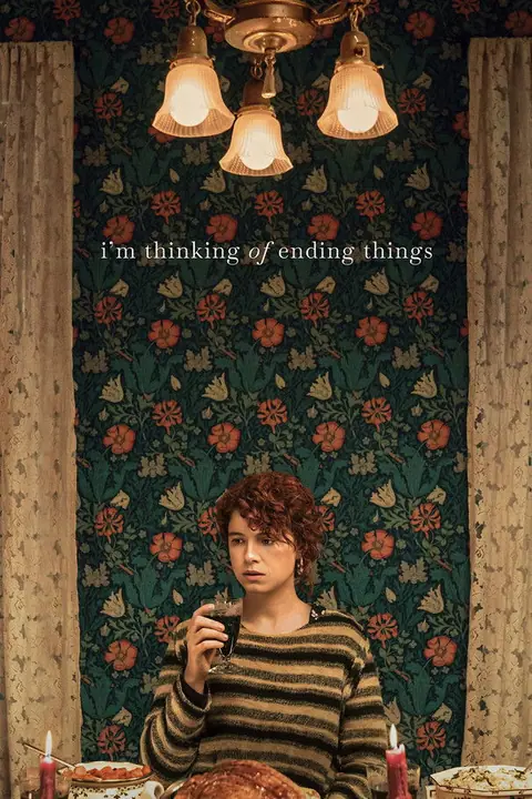 Im Thinking of Ending Things อยากให้เธออยู่ดูตอนจบด้วยกัน