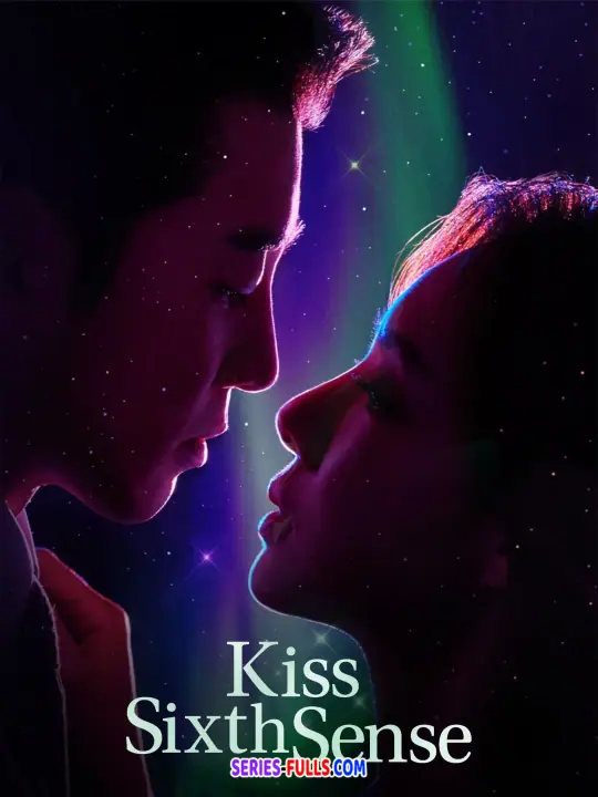 Kiss Sixth Sense จูบสัมผัสที่หก
