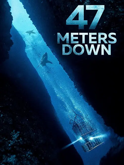 47 Meters Down 47 ดิ่งลึกเฉียดนรก