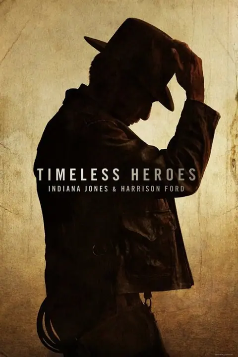 Timeless Heroes Indiana Jones and Harrison Ford