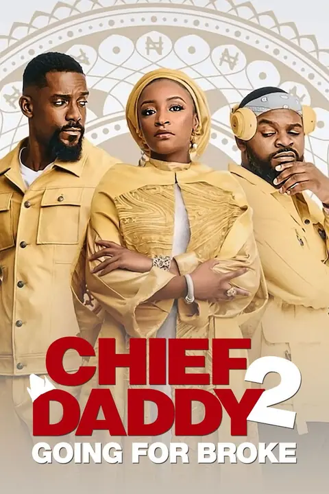 Chief Daddy 2 Going for Broke คุณป๋าลาโลก 2 ถังแตกถ้วนหน้า
